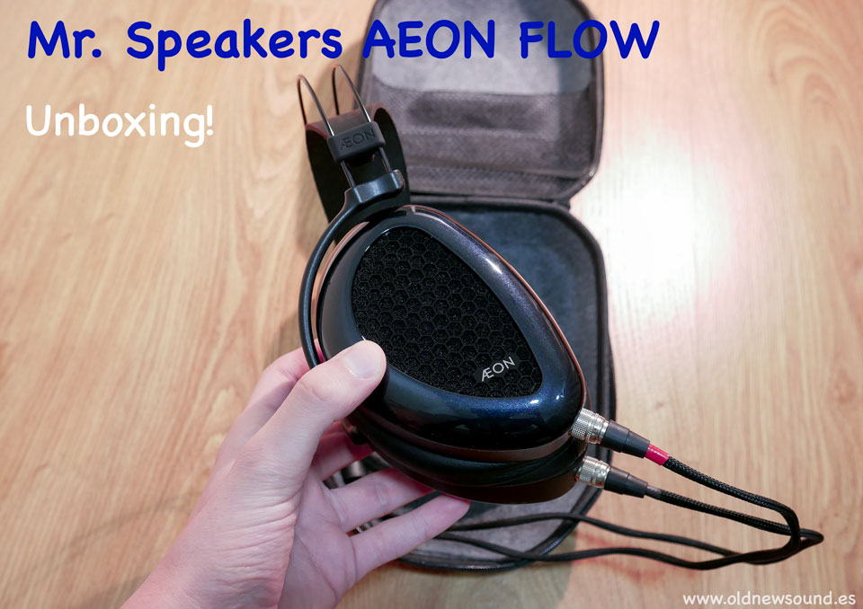 Mr.Speakers AEON FLOW Unboxing