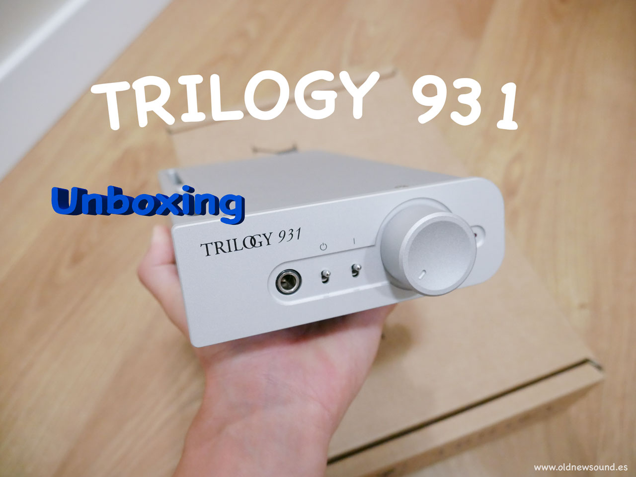 Trilogy 931 | Unboxing